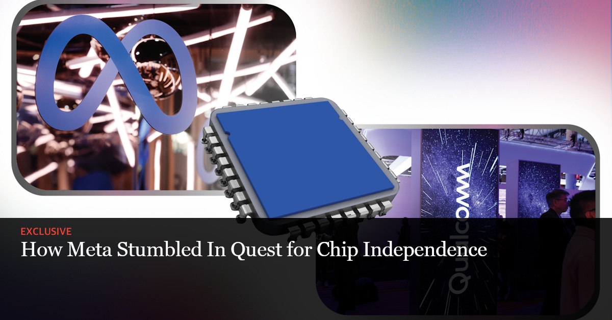 how-meta-stumbled-in-quest-for-chip-independence