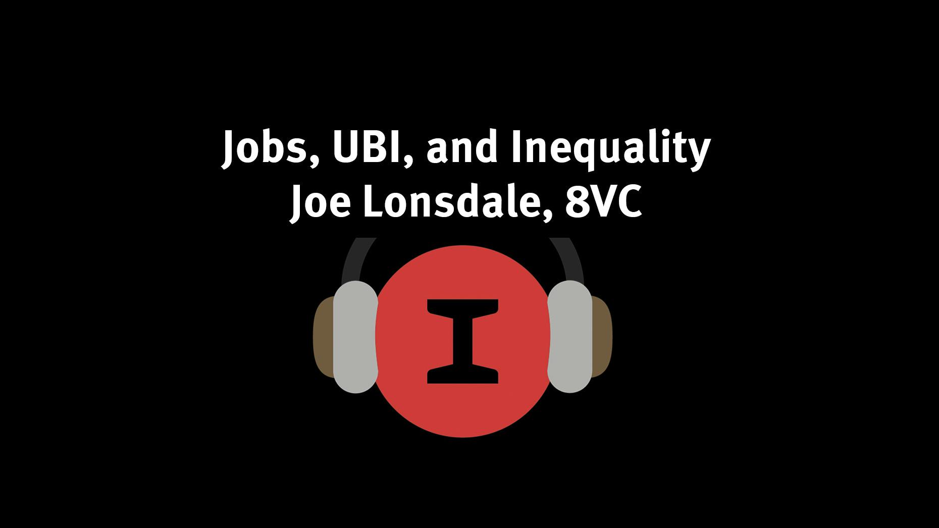 Modest Conversations: Jobs, Inequality, and UBI