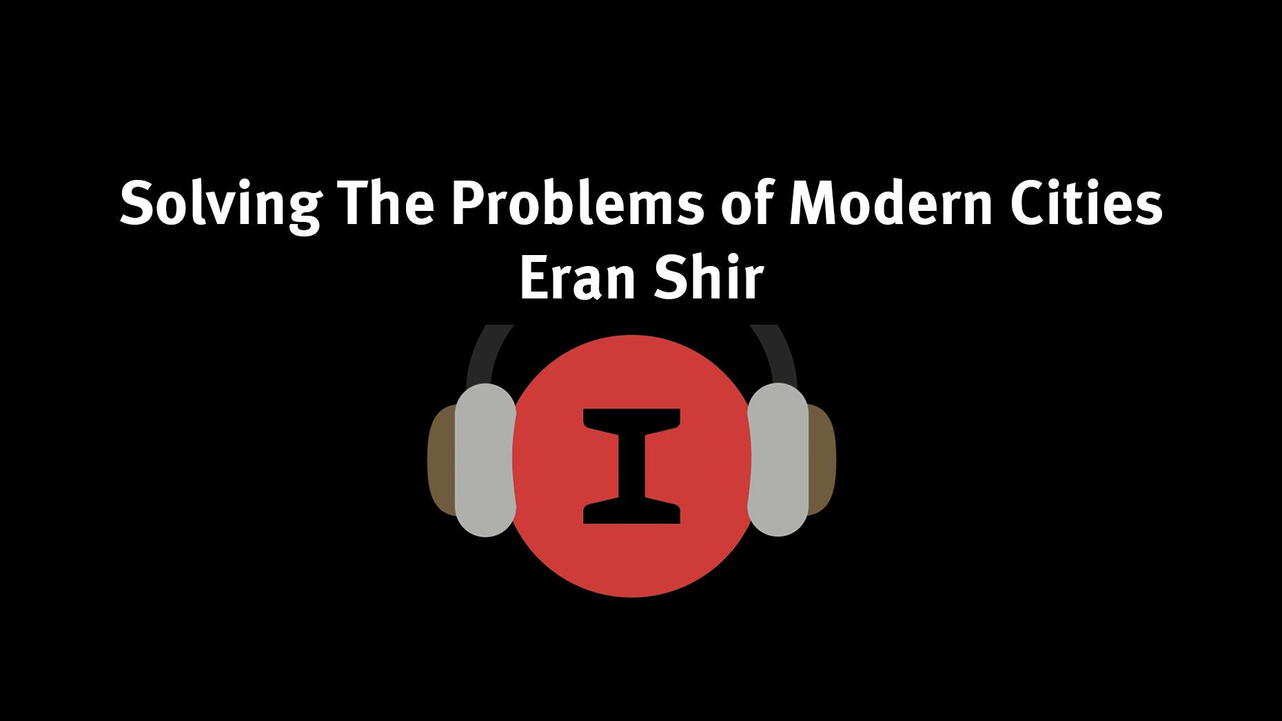 Modest Conversations: Solving The Problems of Modern Cities