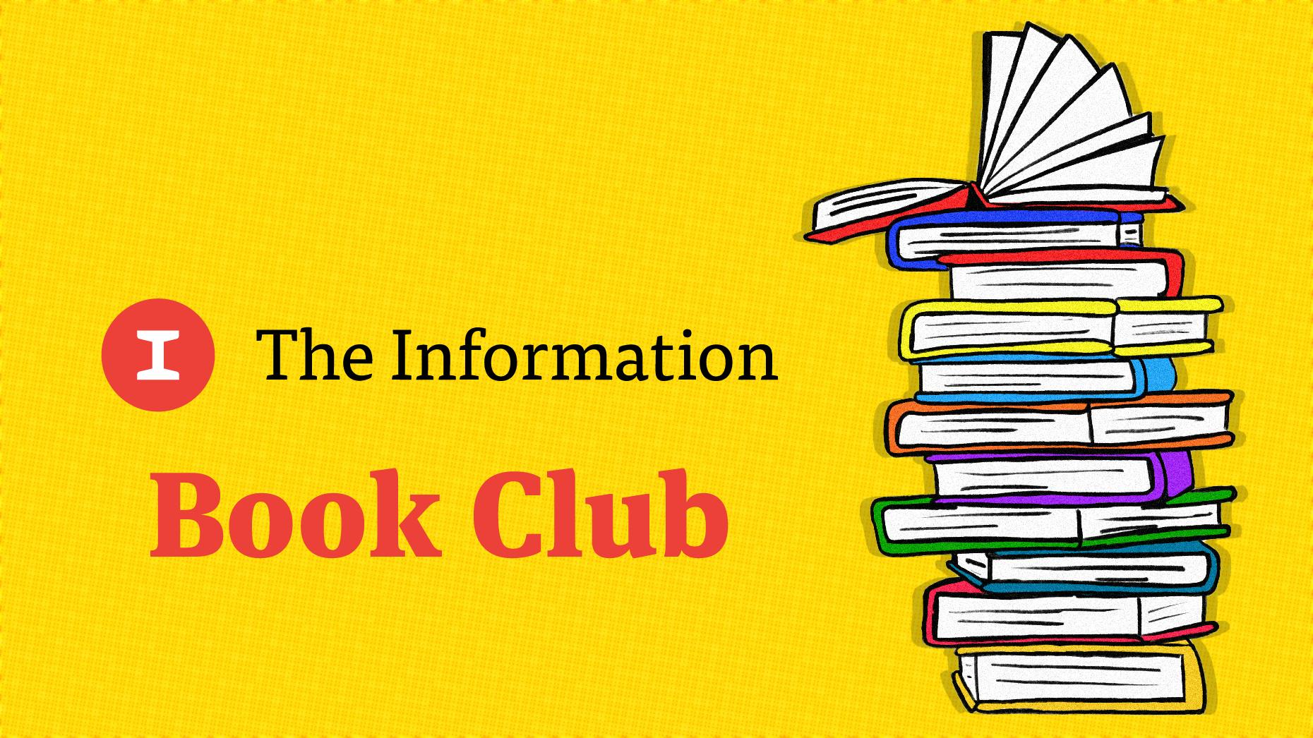 The Information is Launching a Book Club. Here’s Why