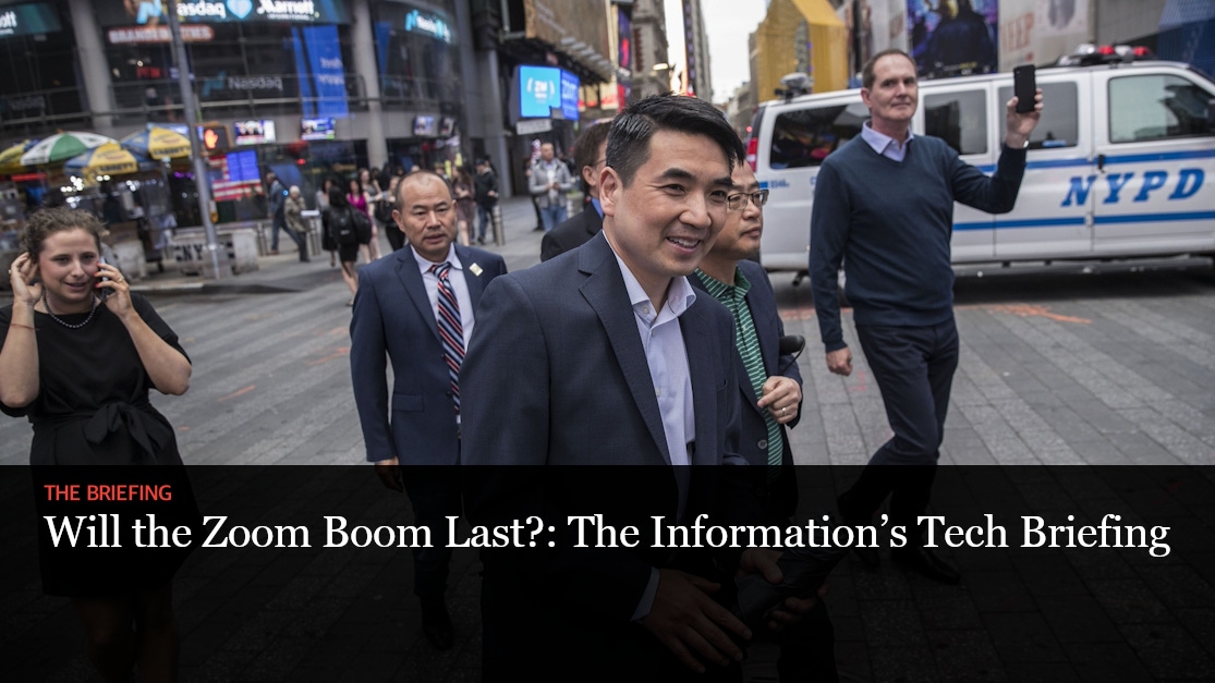 Will the Zoom Boom Last?: The Information's Tech Briefing