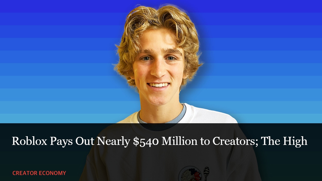 Roblox Pays Out Nearly $540 Million to Creators; The High School