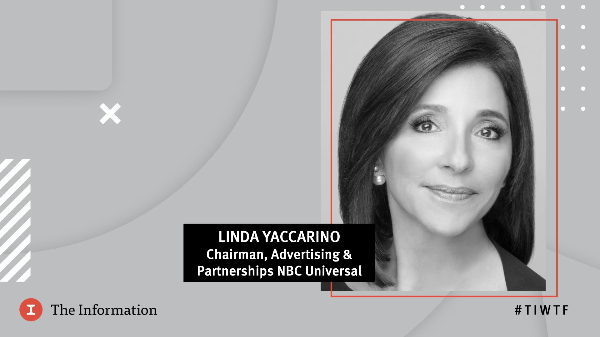 WTF 2020 - NBC Universal's Chairman of Advertising & Partnerships Linda Yaccarino in conversation with Jessica Toonkel, reporter at The Information