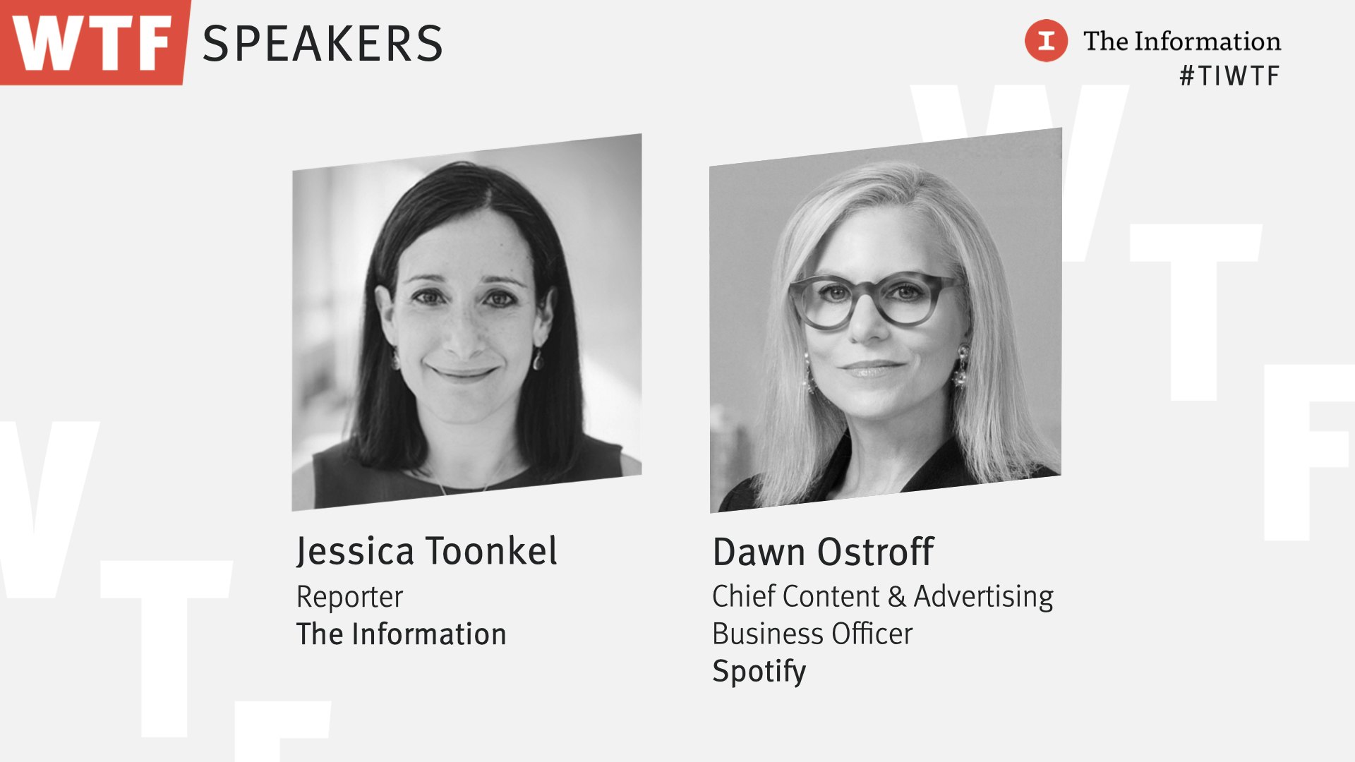 WTF 2021 - Dawn Ostroff, Chief Content & Advertising Business Officer, Spotify in conversation with Jessica Toonkel, Reporter, The Information