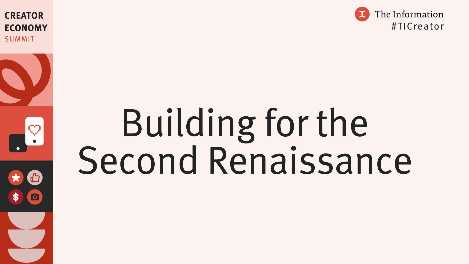 Creator Economy Summit 2021 Building for the Second Renaissance — The