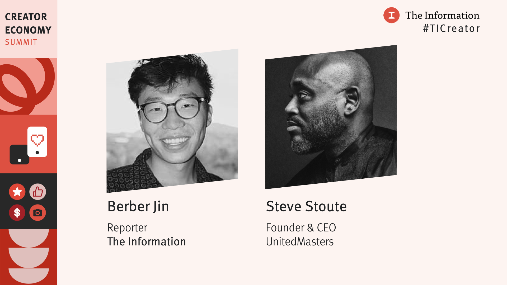 Creator Economy Summit 2021 - Music Discovery & the Creator Economy - Steve Stoute, Founder & CEO, UnitedMasters in conversation with Berber Jin, Reporter, The Information